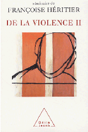  HERITIER Françoise (Séminaire de) - De la violence - Tome II