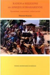  DAMOME Etienne - Radios et religions en Afrique subsaharienne. Dynamisme, concurrence, action sociale