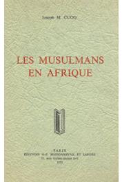  CUOQ Joseph M. - Les musulmans en Afrique