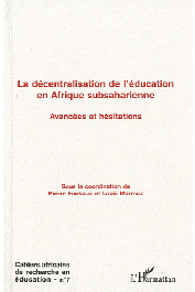  Cahiers africains de recherche en éducation - 07 / La décentralisation de l'éducation en Afrique subsaharienne - Avancées et hésitations