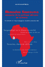  BEDIA Jean-Fernand - Ahmadou Kourouma romancier de la politique africaine. Un écrivain et critique engagé en situation postcoloniale