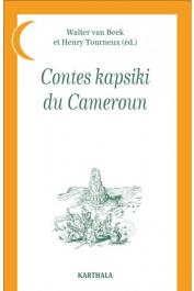  VAN BEEK Walter, TOURNEUX Henry (éditeurs) - Contes kapsiki du Cameroun