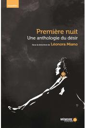  MIANO Léonora (sous la direction de) - Première nuit: une anthologie du désir. Nouvelles