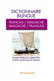 MENA Robine, LECOUFFE Aymeric - Dictionnaire bilingue Français/Malgache, Malgache/Français. 10.000 mots pour apprendre à parler Couramment le Sakalava