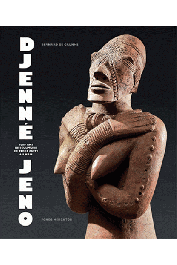  DE GRUNNE Bernard - Djenné-jeno : 1000 ans de sculpture en terre cuite au Mali