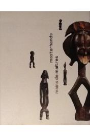 DE GRUNNE Bernard - Mains de maîtres - Masterhands. A la découverte des sculpteurs d'Afrique