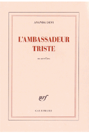  ANANDA DEVI - L'ambassadeur triste