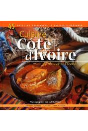  AKISSI - Cuiisine de Côte d'Ivoire et d'Afrique de l 'Ouest. 45 recettes originales et faciles à préparer