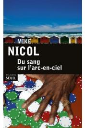  NICOL Mike - Du sang sur l'arc-en-ciel