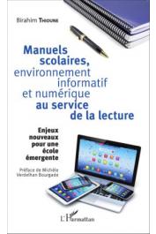  THIOUNE Birahim - Manuels scolaires, environnement informatif et numérique au service de la lecture. Enjeux nouveaux pour une école émergente