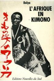  BOLYA - L'Afrique en kimono. Repenser le développement