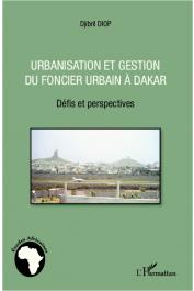  DIOP Djibril - Urbanisation et gestion du foncier urbain à Dakar. Défis et perspectives