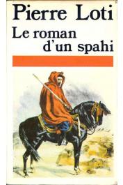  LOTI Pierre - Le roman d'un spahi (édition de 1987)