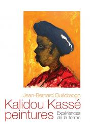  OUEDRAOGO Jean-Bernard - Kalidou Kassé peintures : Expériences de la forme