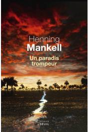  MANKELL Henning -  Un paradis trompeur
