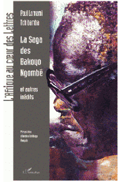  LOMAMI TCHIBAMBA Paul, TSHITUNGU KONGOLO Antoine (présentation par) - La saga des Bakoyo Ngombé, Nkunga Maniongo, Kabundi et Nkashama
