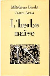  BASTIA France - L'herbe naïve (version intégrale)