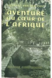  VAN DER POST Laurens - Aventure au cœur de l'Afrique