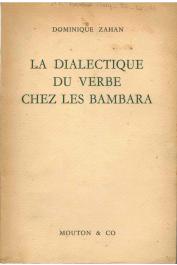  ZAHAN Dominique - La dialectique du verbe chez les Bambara