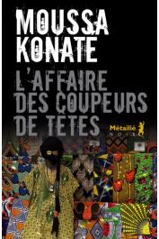  KONATE Moussa - L'affaire des coupeurs de tête