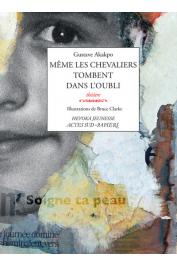  AKAKPO Gustave - Même les chevaliers tombent dans l'oubli. Théâtre