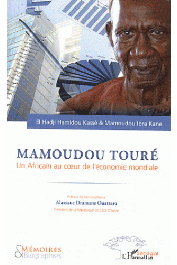  KASSE El Hadji Hamidou (KASSE El Hadj), KANE Mamoudou Ibra - Mamoudou Touré. Un africain au cœur de l'économie mondiale