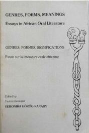 GOROG-KARADY Veronika (ou GÖRÖG-KARADY Veronika) (éditeur) - Genres, forms, meanings: Essays in African Oral Littérature (Papers in French and English)