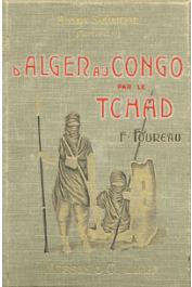 FOUREAU Fernand - D'Alger au Congo par le Tchad. Mission Saharienne Foureau - Lamy