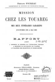  FOUREAU Fernand - Mission chez les Touareg. Mes deux itinéraires Sahariens d'octobre 1894 à mai 1895