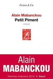  MABANCKOU Alain - Petit piment
