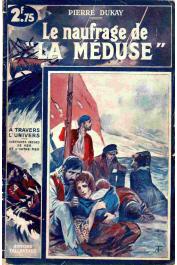  DUKAY Pierre - Le naufrage de "La Méduse"