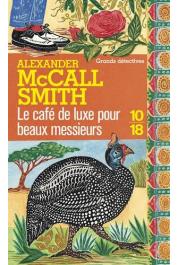  McCALL SMITH Alexander - Le café de luxe pour beaux messieurs