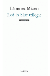  MIANO Léonora - Red in blue trilogie: Révélations - Sacrifices - Tombeau
