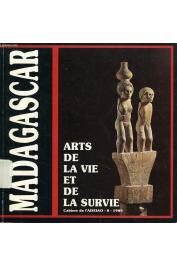 Catalogue de l'exposition "Madagascar, arts de la vie et de la survie" présentée au Musée national des arts africains et océaniens, Paris 1989