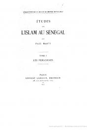  MARTY Paul - Etudes sur l'Islam au Sénégal. Tome I: Les personnes