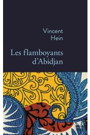  HEIN Vincent - Les flamboyants d'Abidjan