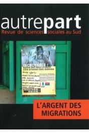  AUTREPART - 67-68 , CHORT Isabelle, DIA Hamidou (éditeurs scientifiques) - L'argent des migrations