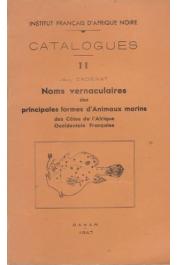  CADENAT Jean - Noms vernaculaires des principales formes d'animaux marins des Côtes de l'Afrique Occidentale Française