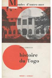  CORNEVIN Robert - Histoire du Togo. 3ème édition revue et augmentée