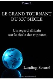 SAVANE Landing - Le grand tournant du XXe siècle. Un regard africain sur le siècle des ruptures