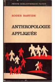  BASTIDE Roger - Anthropologie appliquée