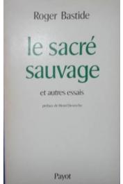  BASTIDE Roger - Le sacré sauvage