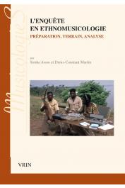  AROM Simha, MARTIN Denis-Constant - L'enquête en ethnomusicologie préparation, terrain, analyse