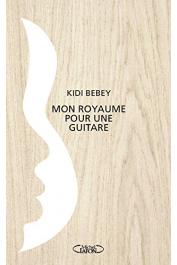 BEBEY Kidi - Mon royaume pour une guitare