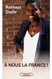  DIALLO Rokhaya - A nous la France !