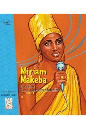  BEBEY Kidi, CALIN Isabelle - Miriam Makeba. La reine de la chanson africaine