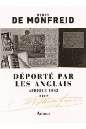  MONFREID Henry de - Déporté par les Anglais. Afrique 1942. Inédit