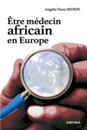  MENDY Angèle Flora - Etre médecin africain en Europe