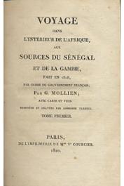  MOLLIEN Gaspard - Voyage dans l'intérieur de l'Afrique aux sources du Sénégal et de la Gambie fait en 1818 par ordre du Gouverneur.…