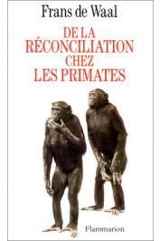 DE WAAL Frans - De la réconciliation chez les primates